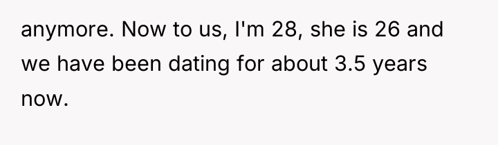 anymore. Now to us, I'm 28, she is 26 and...