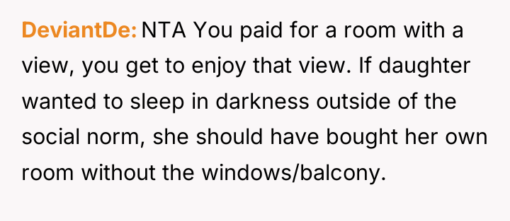 DeviantDe NTA You paid for a room with a view,...