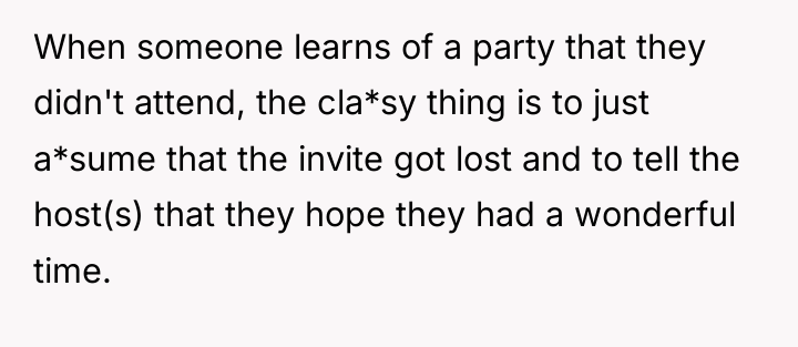 When someone learns of a party that they didn't attend,...
