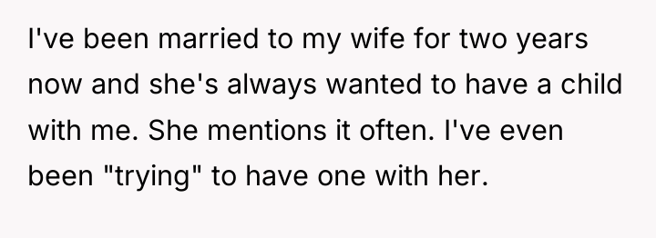 I've been married to my wife for two years now...
