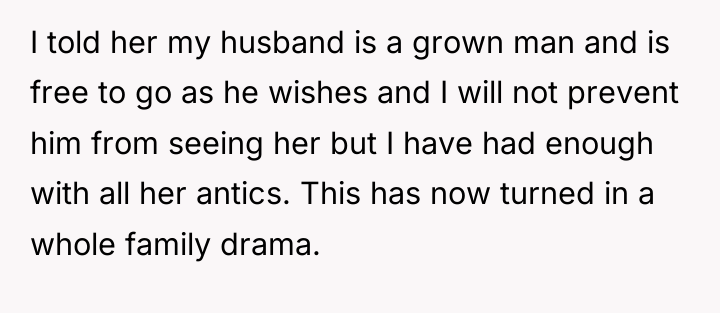 I told her my husband is a grown man and...