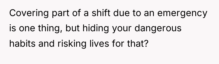 Covering part of a shift due to an emergency is...