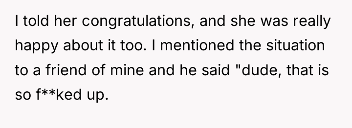 I told her congratulations, and she was really happy about...