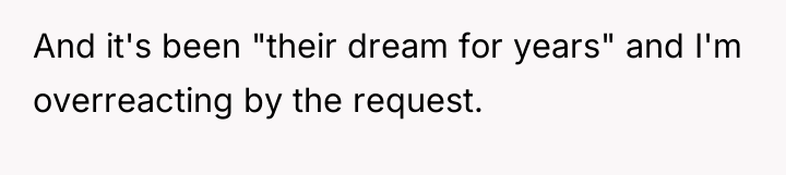 And it's been "their dream for years" and I'm overreacting...