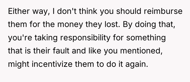Either way, I don't think you should reimburse them for...