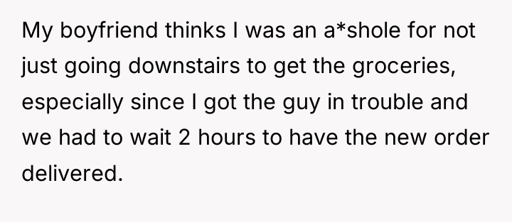 My boyfriend thinks I was an a*shole for not just...