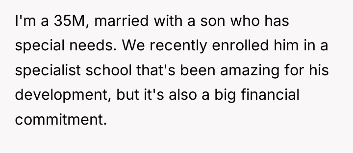 I'm a 35M, married with a son who has special...