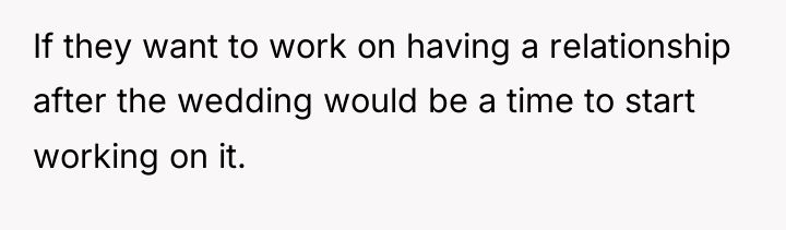 If they want to work on having a relationship after...