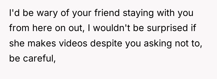 I'd be wary of your friend staying with you from...