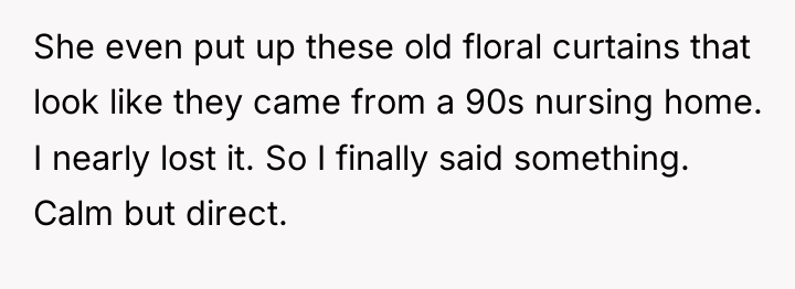 She even put up these old floral curtains that look...