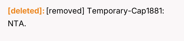 [deleted] [removed] Temporary-Cap1881: NTA.