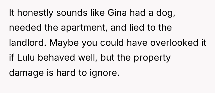It honestly sounds like Gina had a dog, needed the...