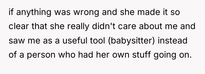 if anything was wrong and she made it so clear...