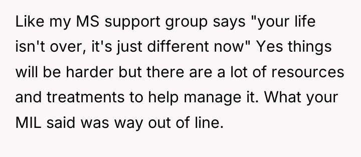 Like my MS support group says "your life isn't over,...