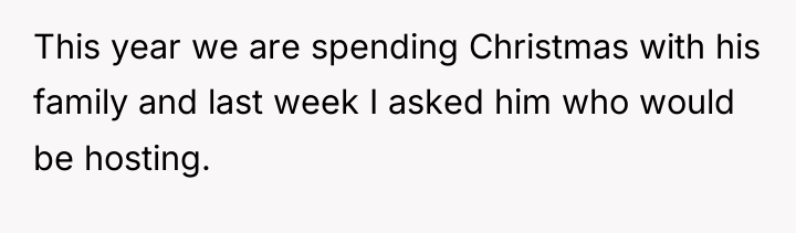 This year we are spending Christmas with his family and...
