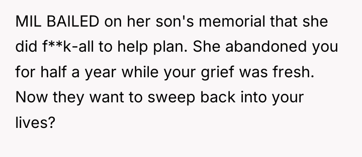MIL BAILED on her son's memorial that she did f**k-all...