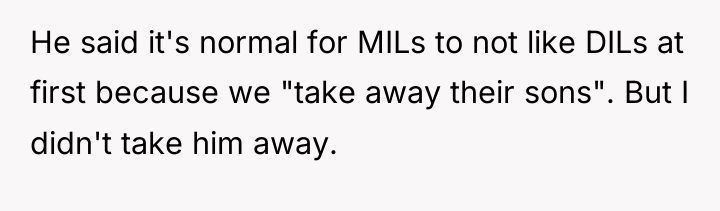 He said it's normal for MILs to not like DILs...
