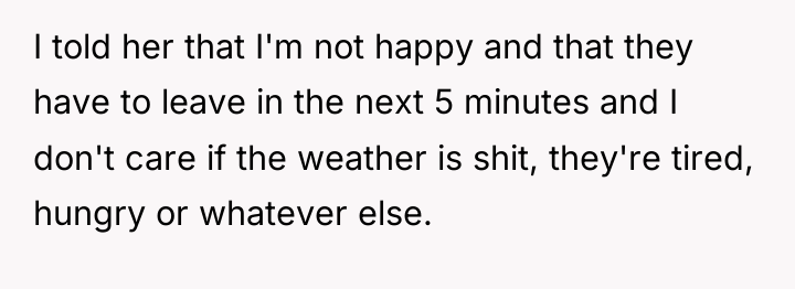 I told her that I'm not happy and that they...
