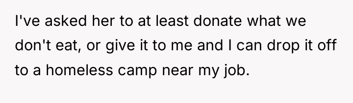 I've asked her to at least donate what we don't...