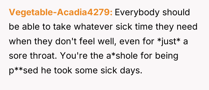 Vegetable-Acadia4279 Everybody should be able to take whatever sick time...