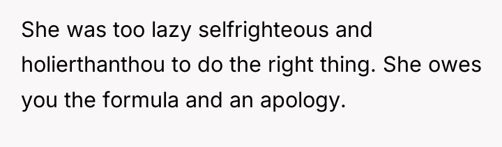 She was too lazy selfrighteous and holierthanthou to do the...