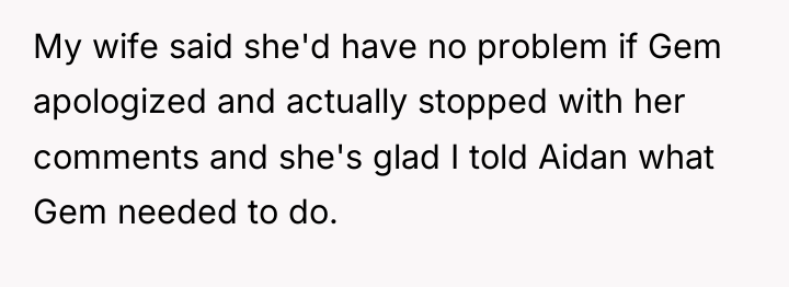 My wife said she'd have no problem if Gem apologized...