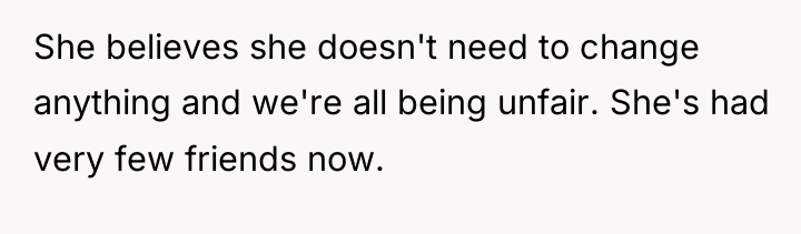 She believes she doesn't need to change anything and we're...