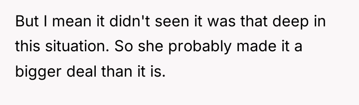 But I mean it didn't seen it was that deep...