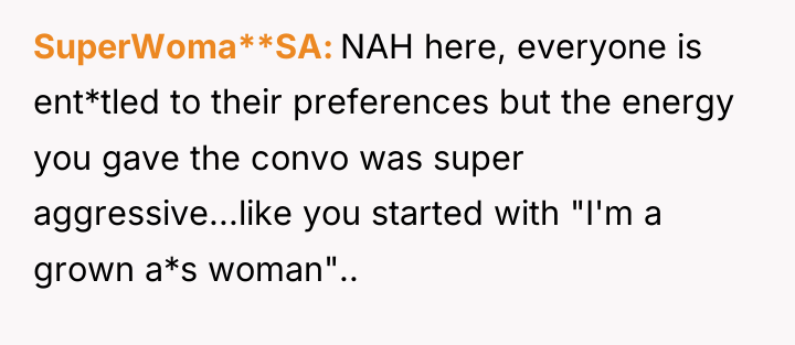 SuperWoma**SA NAH here, everyone is ent*tled to their preferences but...