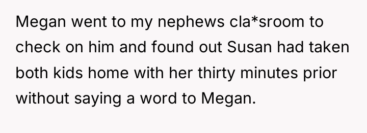 Megan went to my nephews cla*sroom to check on him...