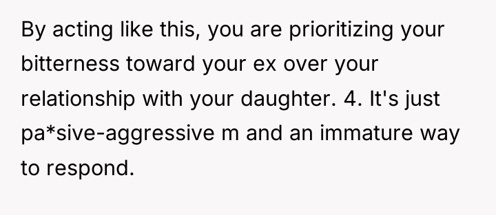 By acting like this, you are prioritizing your bitterness toward...