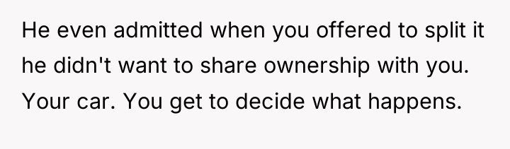 He even admitted when you offered to split it he...