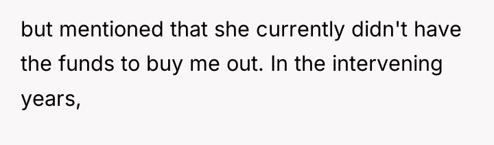 but mentioned that she currently didn't have the funds to...