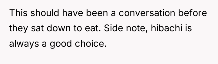 This should have been a conversation before they sat down...