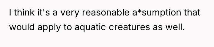 I think it's a very reasonable a*sumption that would apply...