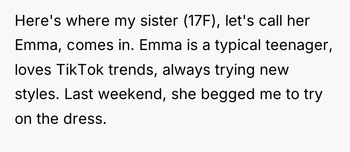 Here's where my sister (17F), let's call her Emma, comes...