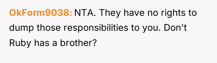 OkForm9038 NTA. They have no rights to dump those responsibilities...