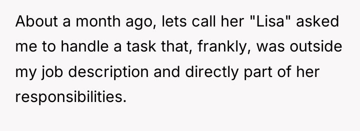 About a month ago, lets call her "Lisa" asked me...
