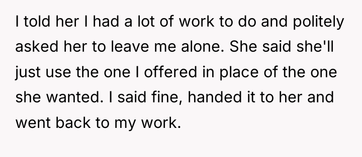 I told her I had a lot of work to...