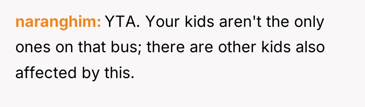 naranghim YTA. Your kids aren't the only ones on that...