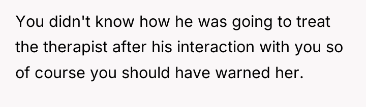 You didn't know how he was going to treat the...