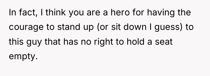 In fact, I think you are a hero for having...