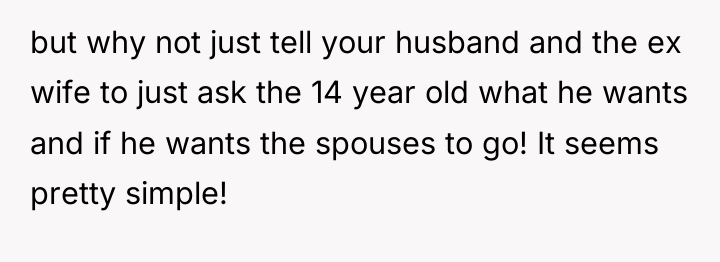 but why not just tell your husband and the ex...