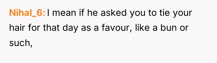 Nihal_6 I mean if he asked you to tie your...