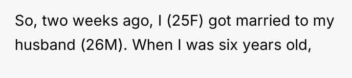 So, two weeks ago, I (25F) got married to my...