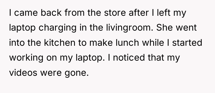 I came back from the store after I left my...