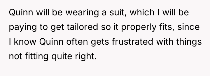 Quinn will be wearing a suit, which I will be...
