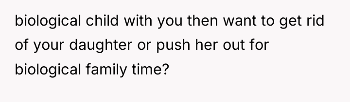 biological child with you then want to get rid of...