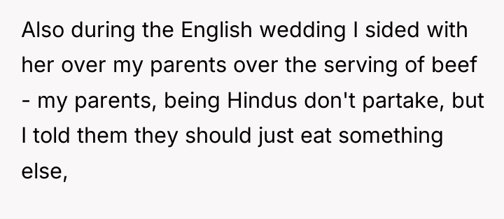 Also during the English wedding I sided with her over...
