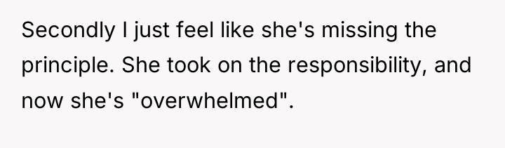 Secondly I just feel like she's missing the principle. She...
